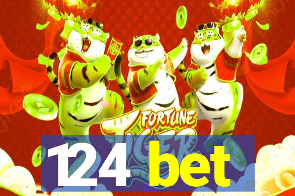 124 bet